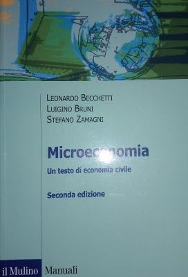 Microeconomia. Un testo di economia civile