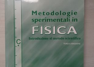 Metodologie sperimentali FISICA. Introduzione al metodo scientifico