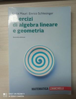 Esercizi di algebra lineare e geometria