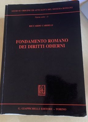 FONDAMENTO ROMANO DEI DIRITTI ODIERNI