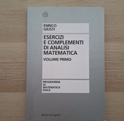 Esercizi e complementi di analisi matematica, volume primo