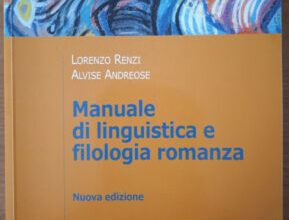 Manuale di linguistica e filologia romanza