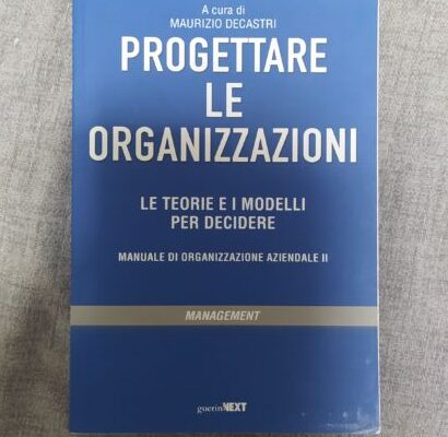 Leggere le organizzazioni – Progettare le organizzazioni