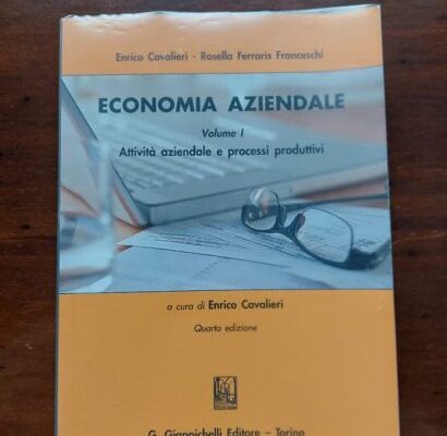 Economia Aziendale volume I Attività aziendale e processi produttivi