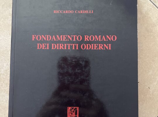 FONDAMENTO ROMANO DEI DIRITTI ODIERNI