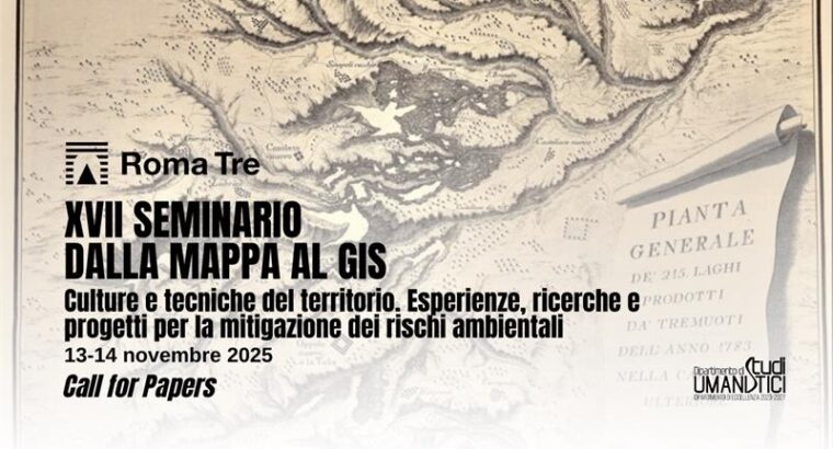XVII Seminario di studi storico-cartografici Dalla mappa al GIS
