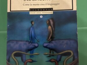 L’istinto del linguaggio, come la mente crea il linguaggio